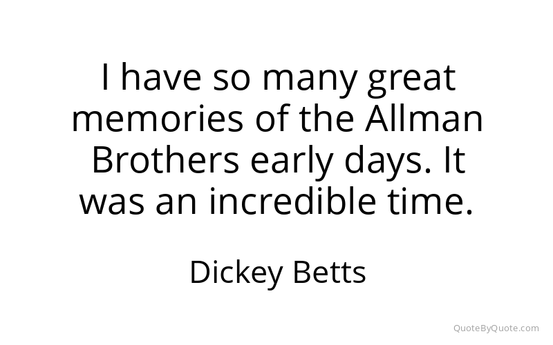 Preview image for this quote by Dickey Betts