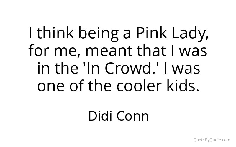 Preview image for this quote by Didi Conn