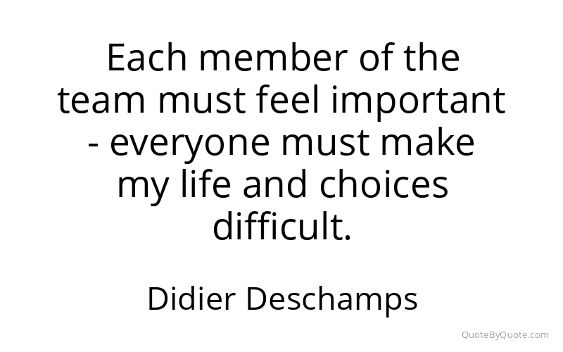 Preview image for this quote by Didier Deschamps