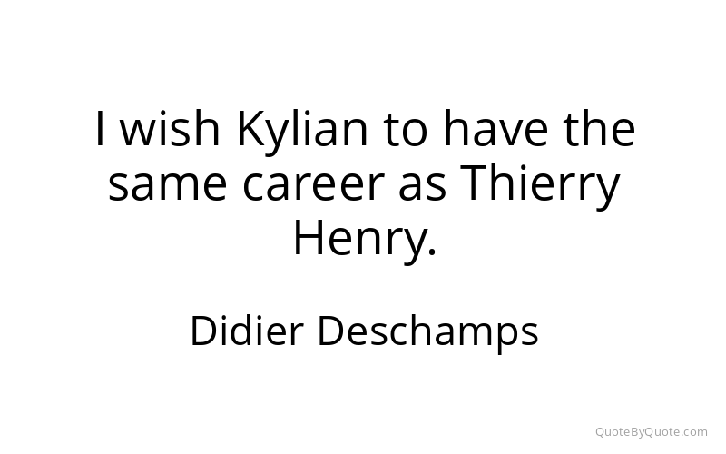 Preview image for this quote by Didier Deschamps