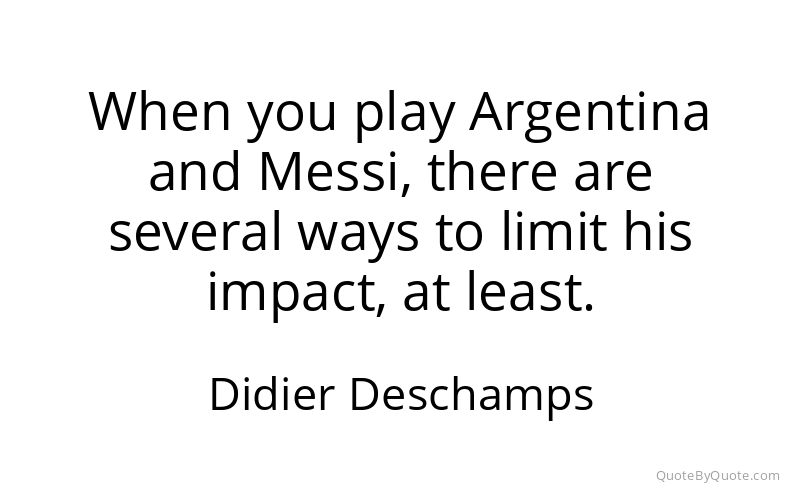 Preview image for this quote by Didier Deschamps