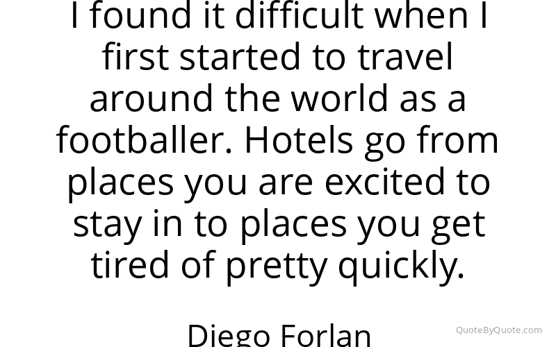 Preview image for this quote by Diego Forlan