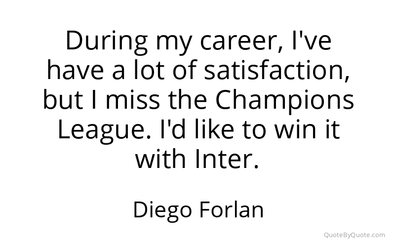 Preview image for this quote by Diego Forlan