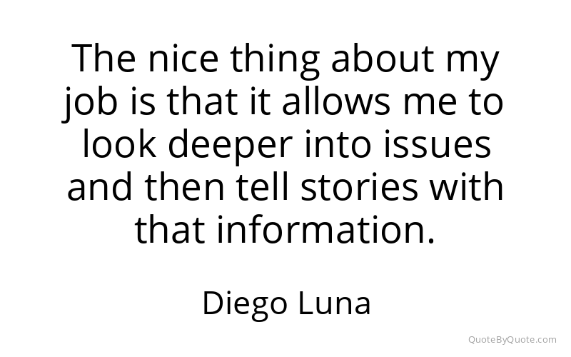 Preview image for this quote by Diego Luna