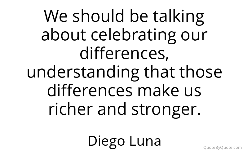 Preview image for this quote by Diego Luna