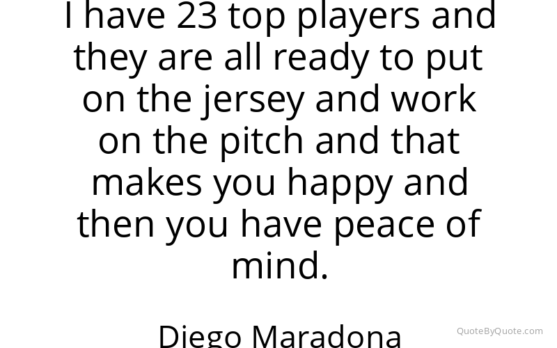 Preview image for this quote by Diego Maradona