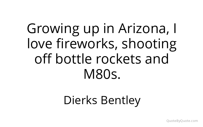Preview image for this quote by Dierks Bentley