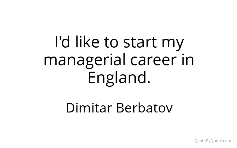 Preview image for this quote by Dimitar Berbatov