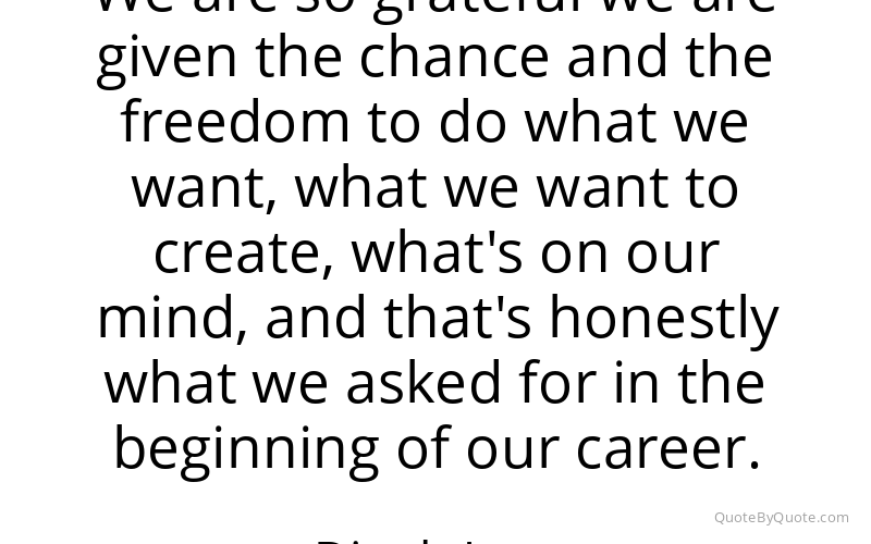 Preview image for this quote by Dinah Jane