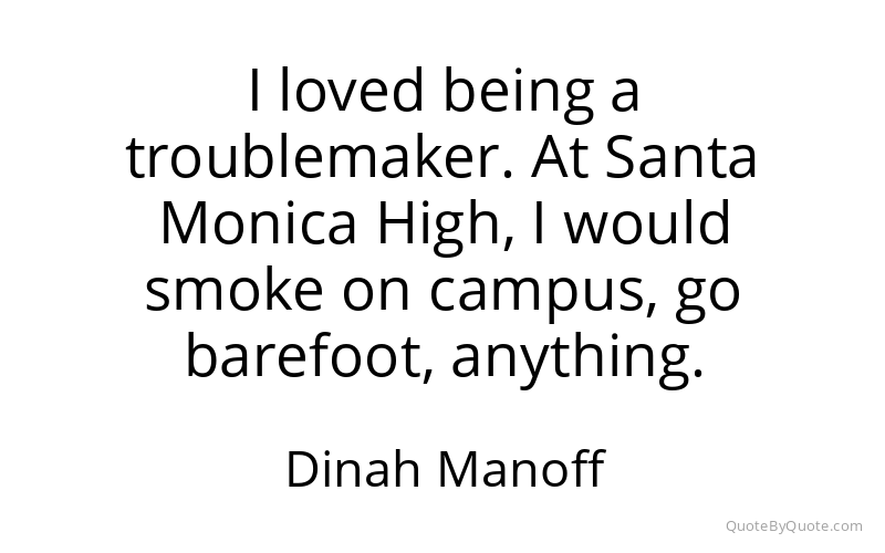Preview image for this quote by Dinah Manoff