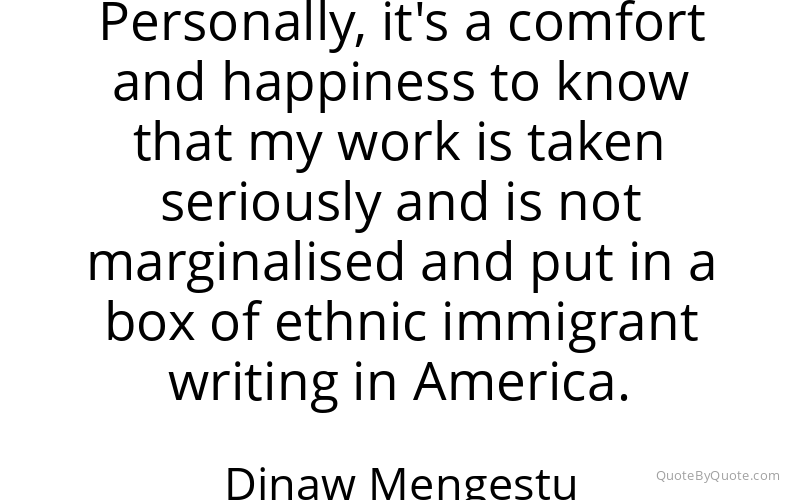 Preview image for this quote by Dinaw Mengestu