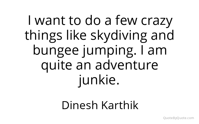 Preview image for this quote by Dinesh Karthik