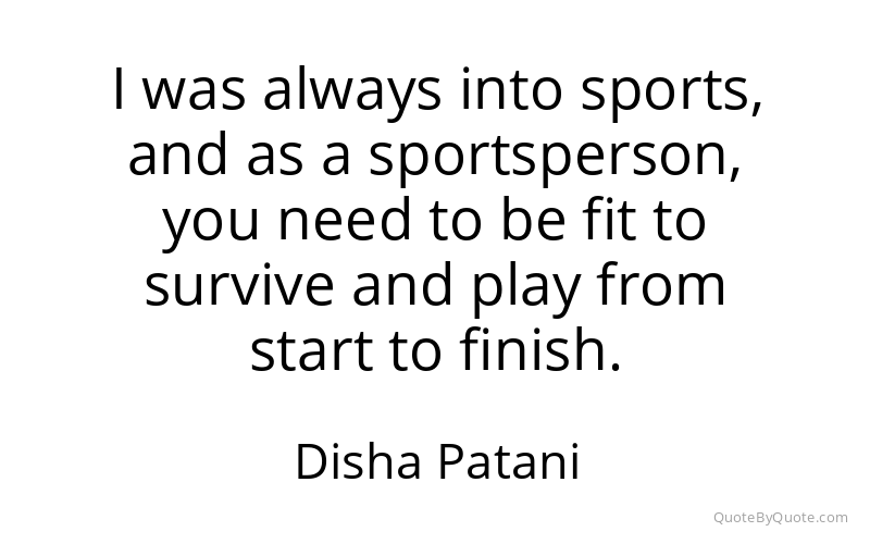 Preview image for this quote by Disha Patani