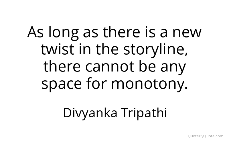 Preview image for this quote by Divyanka Tripathi