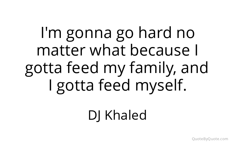 Preview image for this quote by DJ Khaled