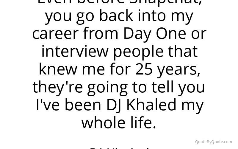 Preview image for this quote by DJ Khaled