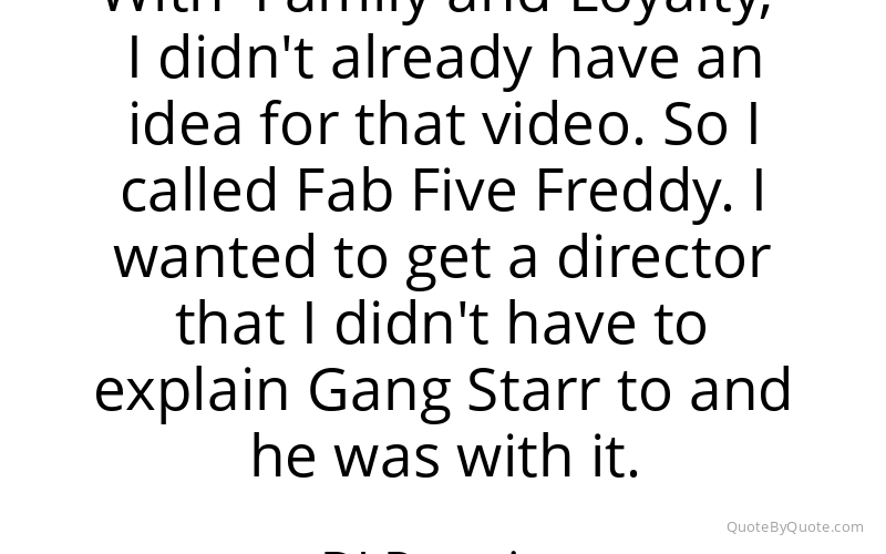 Preview image for this quote by DJ Premier