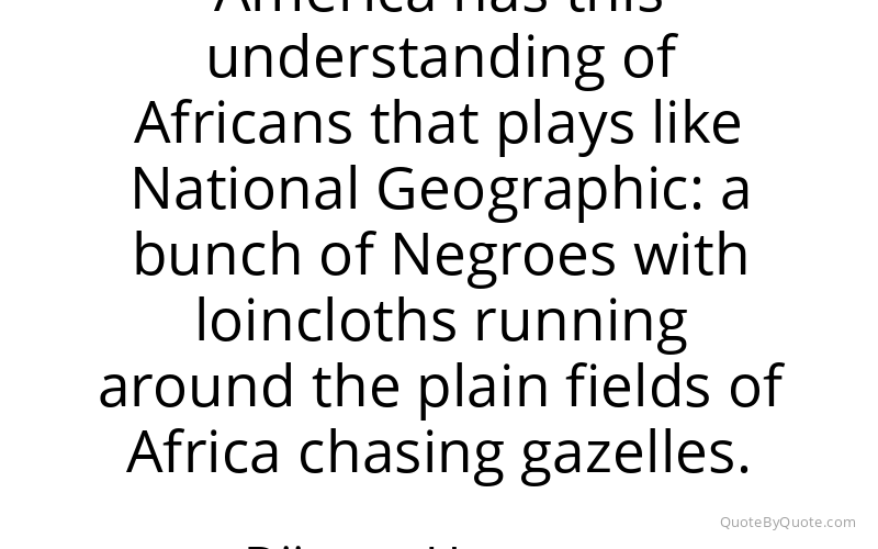 Preview image for this quote by Djimon Hounsou