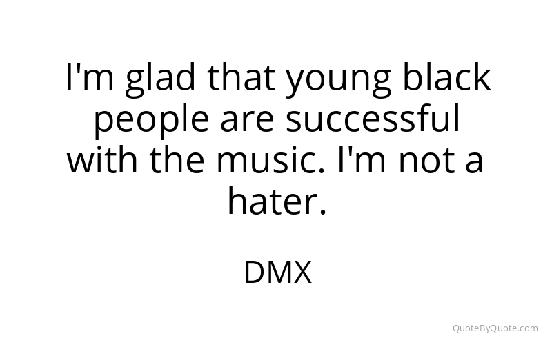 Preview image for this quote by DMX
