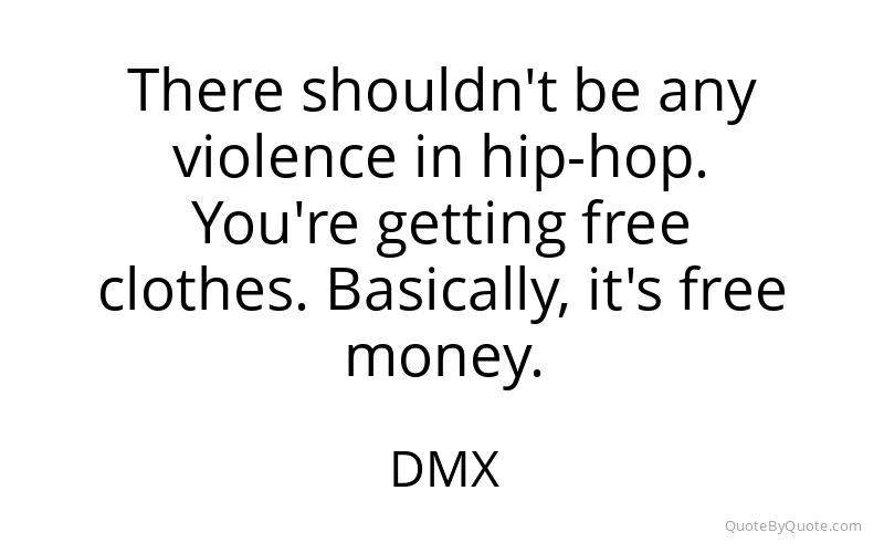 Preview image for this quote by DMX
