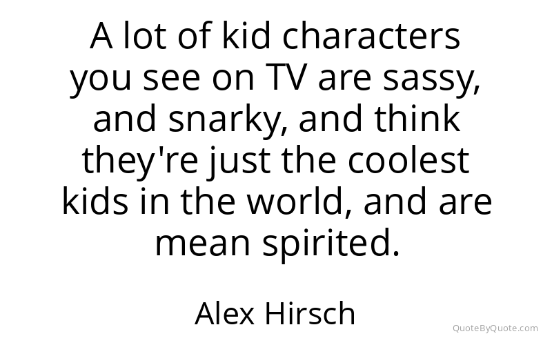 Preview image for this quote by Alex Hirsch