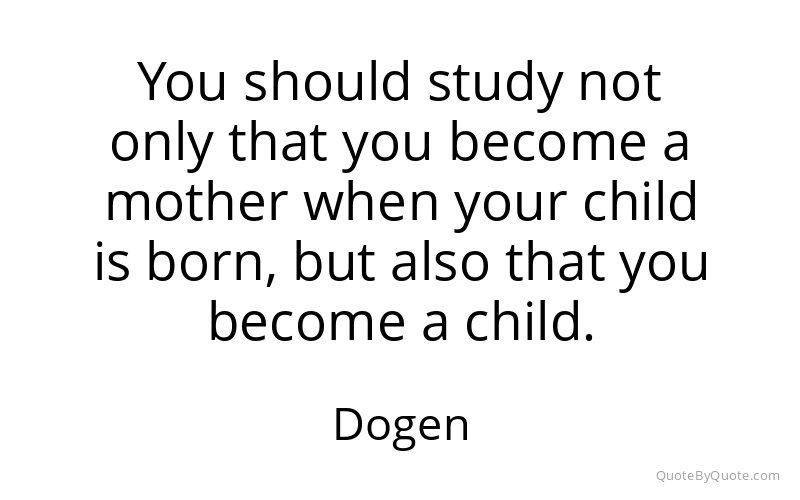 Preview image for this quote by Dogen