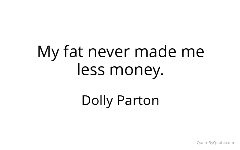 Preview image for this quote by Dolly Parton