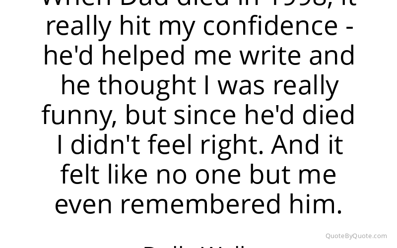 Preview image for this quote by Dolly Wells