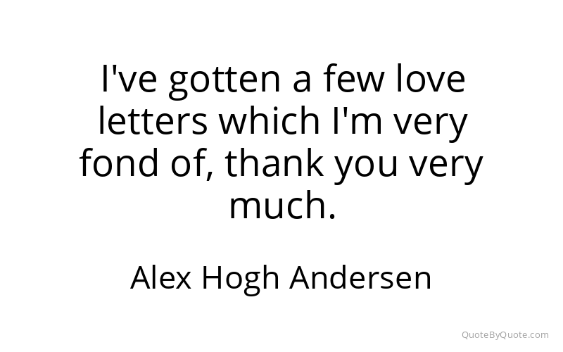 Preview image for this quote by Alex Hogh Andersen