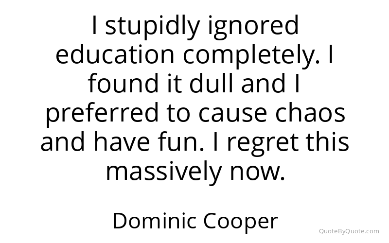 Preview image for this quote by Dominic Cooper