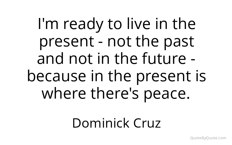 Preview image for this quote by Dominick Cruz