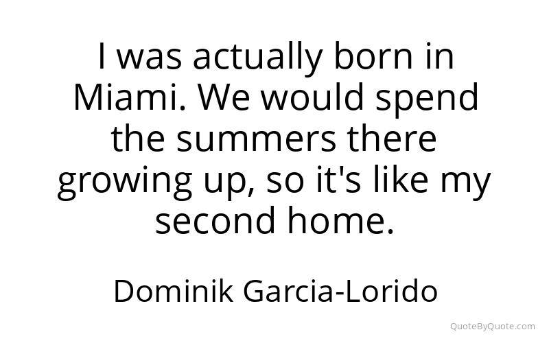 Preview image for this quote by Dominik Garcia-Lorido