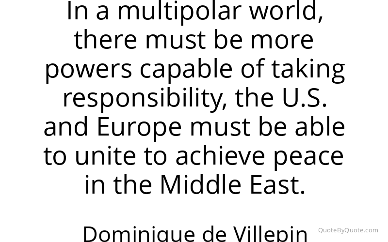 Preview image for this quote by Dominique de Villepin