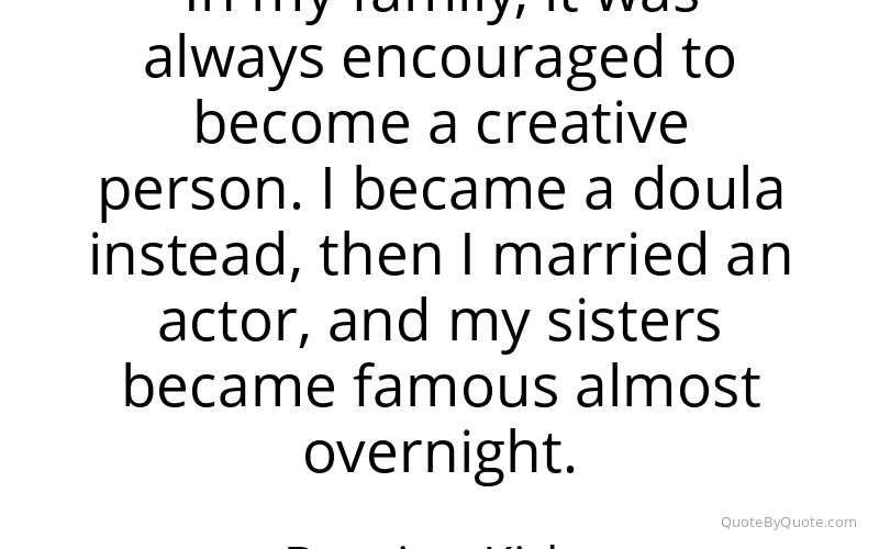 Preview image for this quote by Domino Kirke