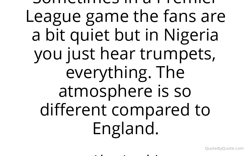 Preview image for this quote by Alex Iwobi