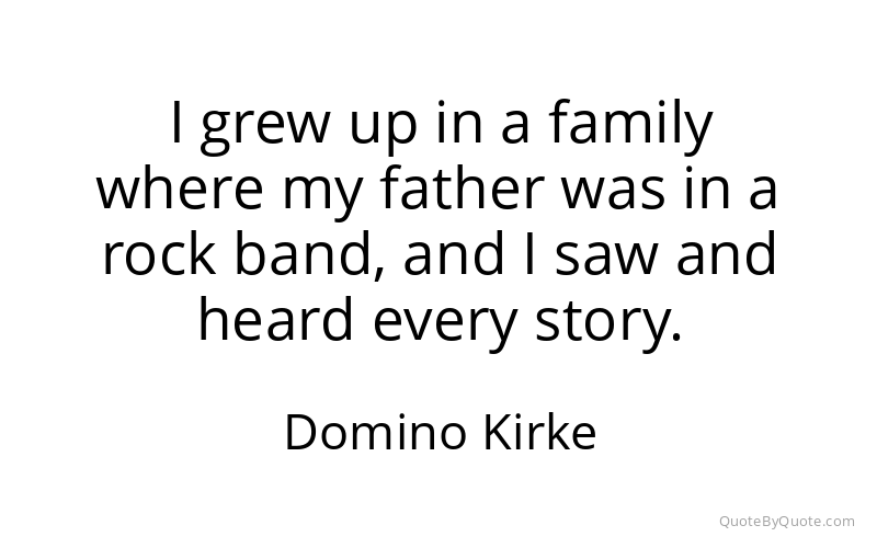 Preview image for this quote by Domino Kirke