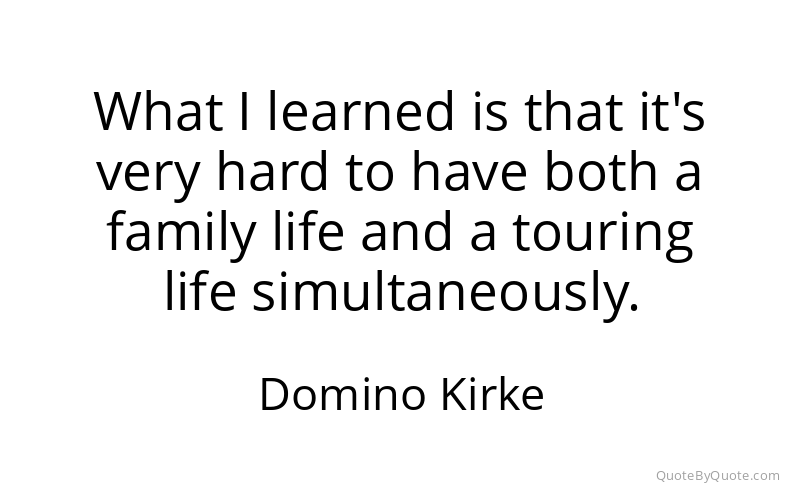 Preview image for this quote by Domino Kirke