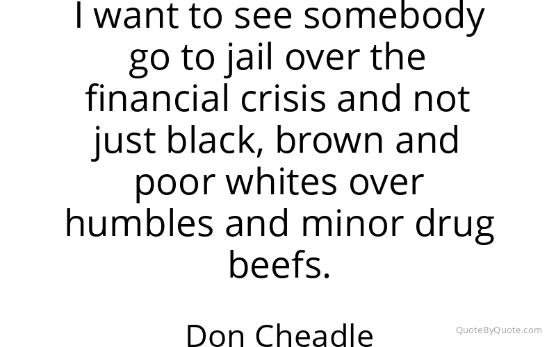 Preview image for this quote by Don Cheadle