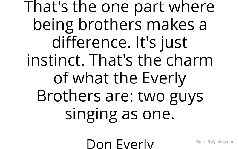 Preview image for this quote by Don Everly