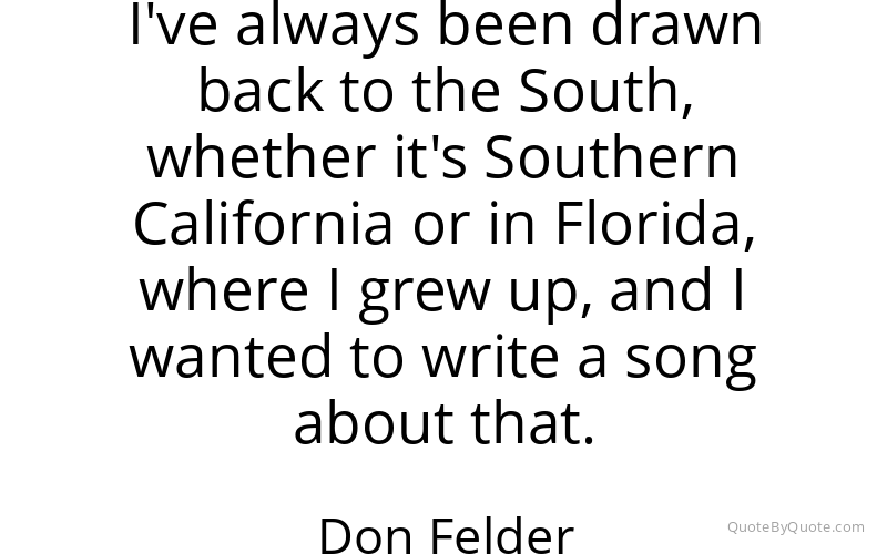 Preview image for this quote by Don Felder