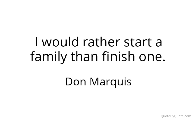 Preview image for this quote by Don Marquis