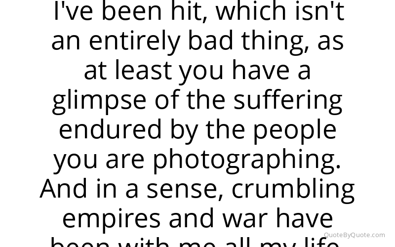 Preview image for this quote by Don McCullin