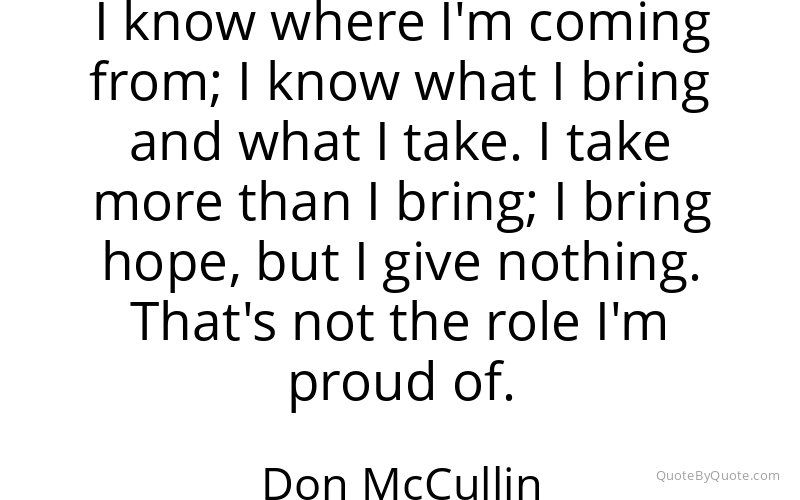 Preview image for this quote by Don McCullin