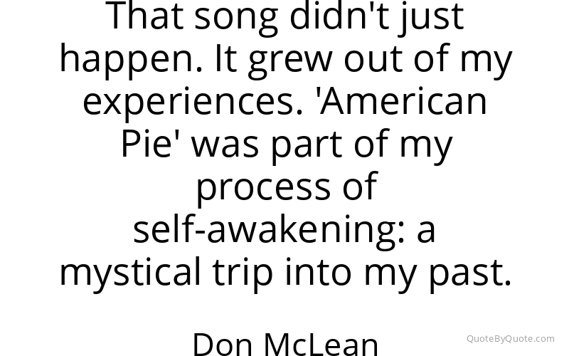 Preview image for this quote by Don McLean