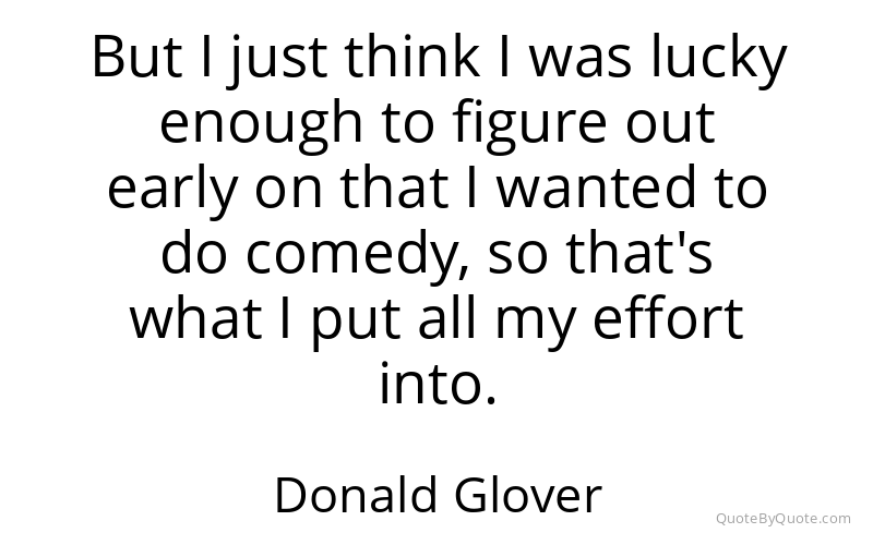 Preview image for this quote by Donald Glover