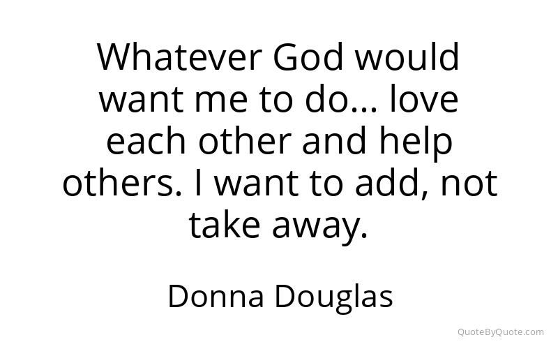 Preview image for this quote by Donna Douglas
