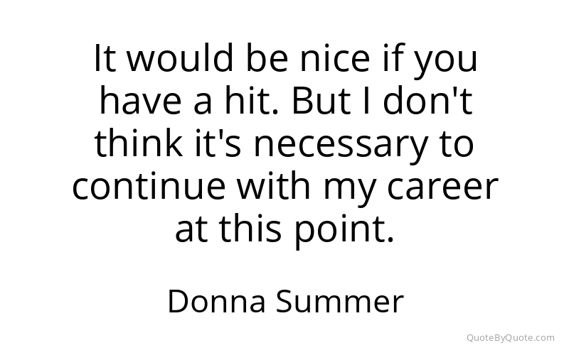 Preview image for this quote by Donna Summer