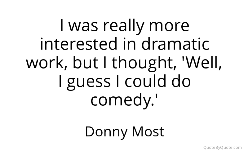 Preview image for this quote by Donny Most