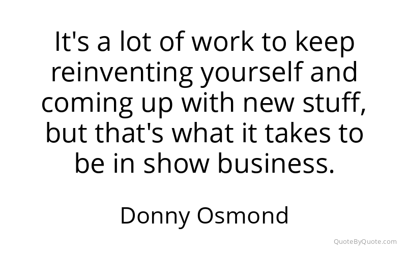 Preview image for this quote by Donny Osmond