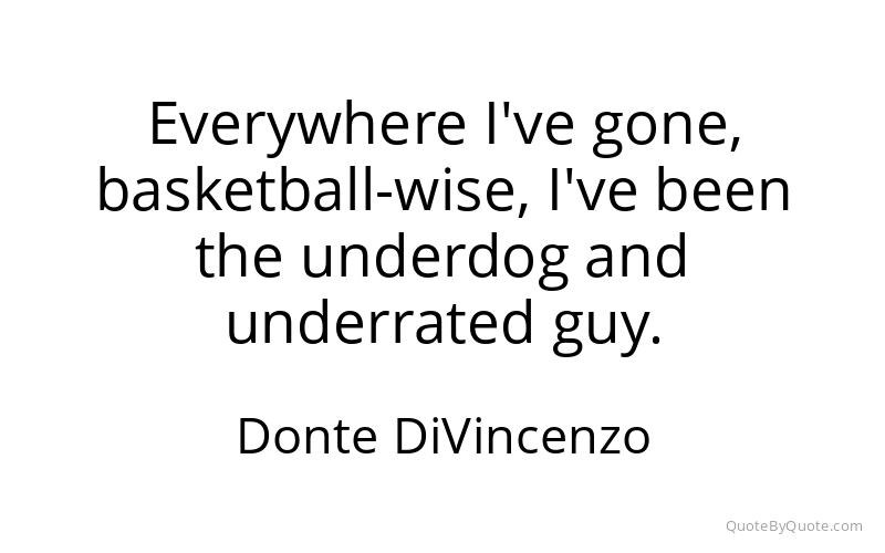 Preview image for this quote by Donte DiVincenzo
